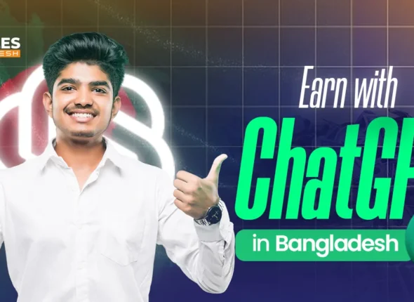 Earn with ChatGPT: AI-Powered Side Hustles in Bangladesh