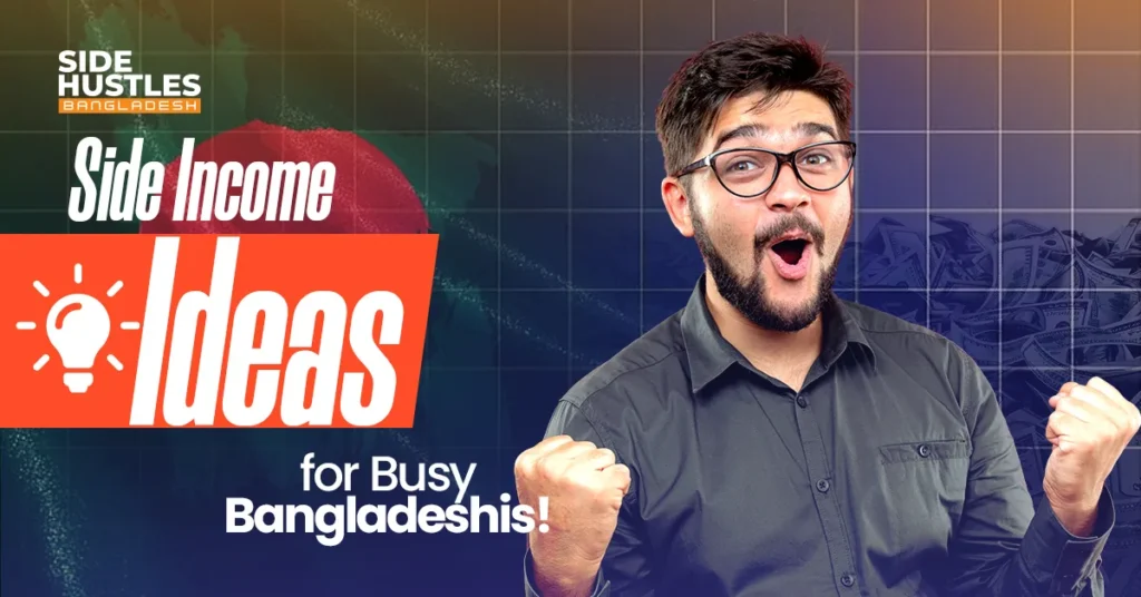 Best Side Hustles in Bangladesh