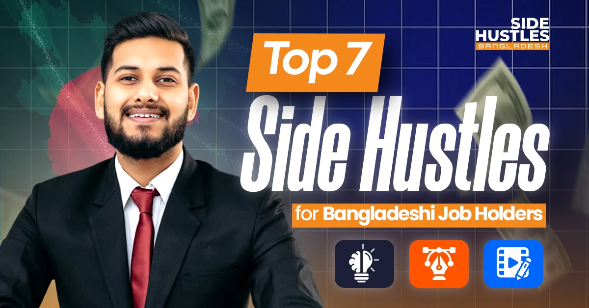 7 Side Hustles for Bangladeshi Job Holders to Boost Monthly Income
