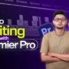 Video Editing with Premiere Pro