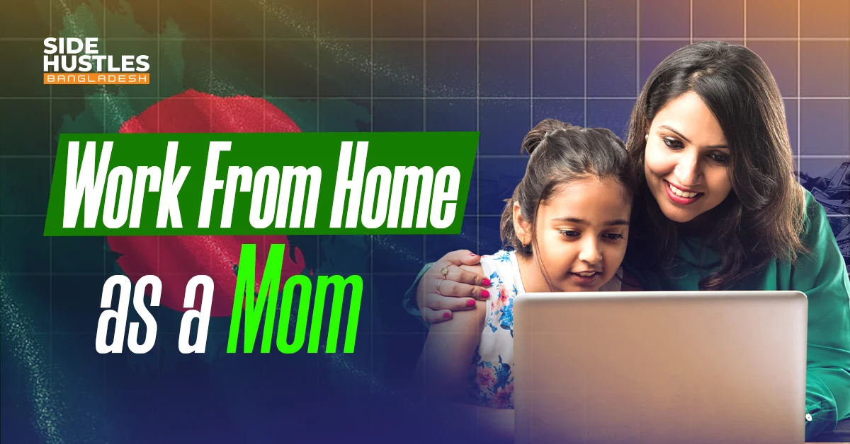 Side Hustle Ideas for Moms