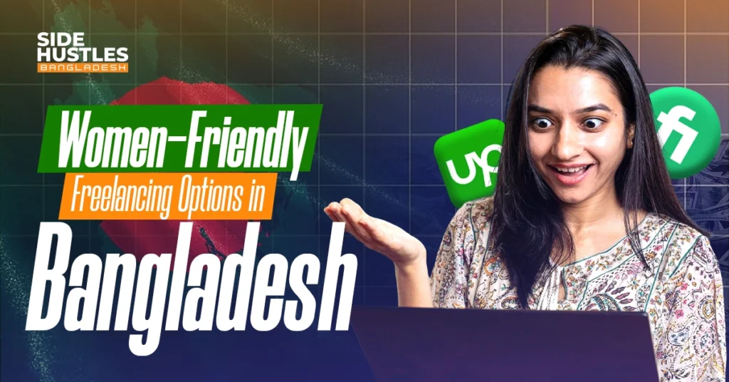 Top Freelancing Side Hustles in Bangladesh for Women